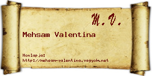Mehsam Valentina névjegykártya